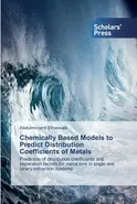 Chemically Based Models to Predict Distribution Coefficients of Metals - Abdulmonem Elhassadi