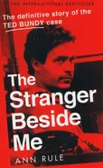 The Stranger Beside Me - Ann Rule