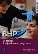 BHP w branży fryzjersko-kosmetycznej Efekty kształcenia wspólne dla branży - Magdalena Ratajska