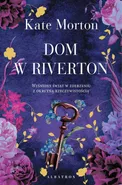 DOM W RIVERTON - Kate Morton