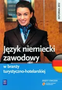 Język niemiecki zawodowy w branży turystyczno-hotelarskiej Zeszyt ćwiczeń - Patryk Chomicki