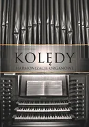 Kolędy - Harmonizacje organowe - Paweł Piotrowski