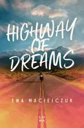Highway of Dreams - Ewa Maciejczuk