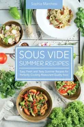 Sous Vide Summer Recipes - Sophia Marchesi