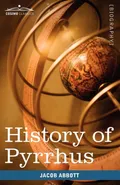 History of Pyrrhus - Abbott Jacob