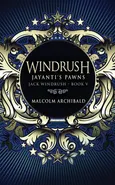 Windrush - Jayanti's Pawns - Archibald Malcolm