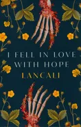 I Fell in Love with Hope - Lancali