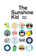 The Sunshine Kid - Harry Baker