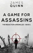 A Game For Assassins - James Quinn