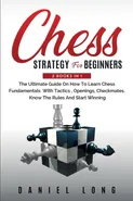 Chess Strategy For Beginners - DANIEL LONG