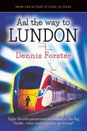 Aal the way to Lundon - Dennis Forster