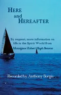 Here and Hereafter - Anthony Borgia