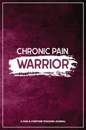 Chronic Pain Warrior - Wellness Warrior Press