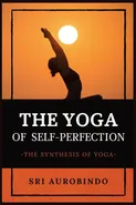The Yoga of Self-Perfection - AUROBINDO SRI