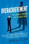 Overachievement - PhD John Eliot