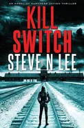 Kill Switch - Steve N Lee
