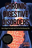 Chronic Digestive Disorders - Gaynor J Greber