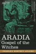 Aradia - Leland Charles Godfrey