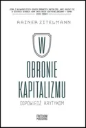 W obronie kapitalizmu - Rainer Zitelmann