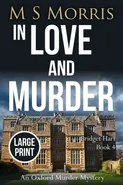 In Love And Murder (Large Print) - M S Morris