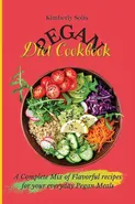 Pegan Diet Cookbook - Kimberly Solis