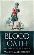 Blood Oath - Archibald Malcolm