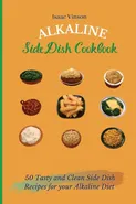 Alkaline Side Dish Cookbook - Isaac Vinson