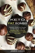 Keto Fat Bombs - James Craig