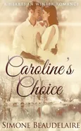 Caroline's Choice - Simone Beaudelaire