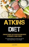 Atkins Diet - Luke Carroll