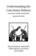 Understanding the Caro-Kann Defense - Raymond Keene