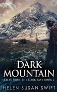 Dark Mountain - Helen Susan Swift