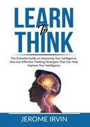 Learn to Think - Jerome Irvin