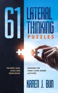 61 Lateral Thinking Puzzles - Karen J. Bun