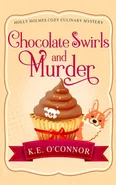 Chocolate Swirls and Murder - K.E. O'Connor