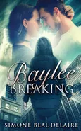 Baylee Breaking - Simone Beaudelaire
