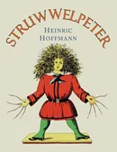 Struwwelpeter - Hoffmann Heinrich
