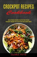 Crockpot Recipes Cookbook - Gloria Pitts
