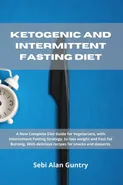 Ketogenic and Intermittent Fasting Diet - Sebi Alan Guntry