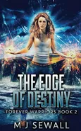 The Edge Of Destiny - M.J. Sewall