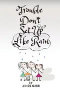 Trouble Don't Set Up Like Rain - James Gunn