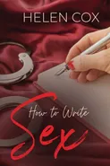 How to Write Sex - Helen Cox