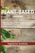 The Plant-Based Diet Cookbook - Academy Vegetarian