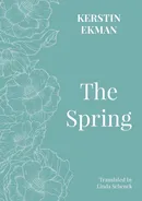 The Spring - Kerstin Ekman