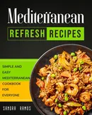 Mediterranean Refresh Recipes - Sandra Ramos