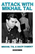 Attack with Mikhail Tal - Tal Mikhail