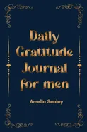 Daily Gratitude Book for Men - Amelia Sealey
