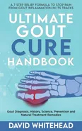 Ultimate Gout Cure Handbook - David Whitehead