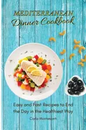 Mediterranean Dinner Cookbook - Carlo Montesanti