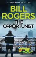 The Opportunist - Rogers Bill